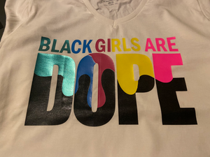 Black Girls Are Dope